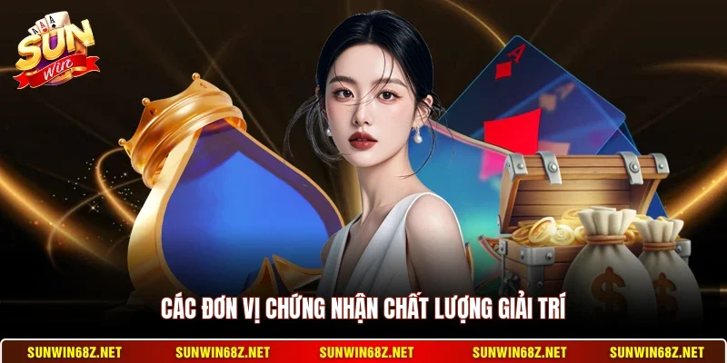 Giấy Phép Hoạt Động 2 Sunwin Các đơn vị chứng nhận chất lượng giải trí