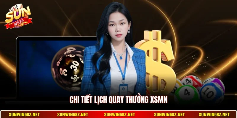 Xổ Số Miền Nam - Cơ Hội Đổi Đời Cho Hội Viên Sunwin 4 Sunwin Chi tiết lịch quay thưởng XSMN