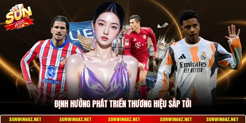 Giới Thiệu Sunwin 3 Sunwin Định hướng phát triển thương hiệu sắp tới
