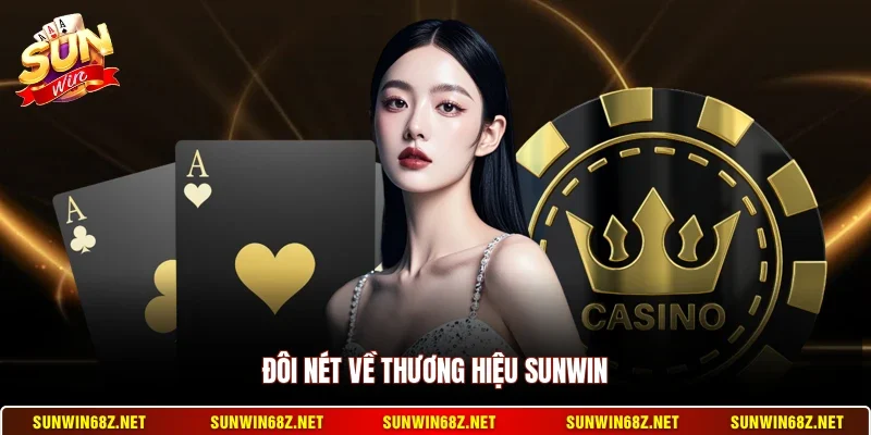 Đôi nét về thương hiệu Sunwin