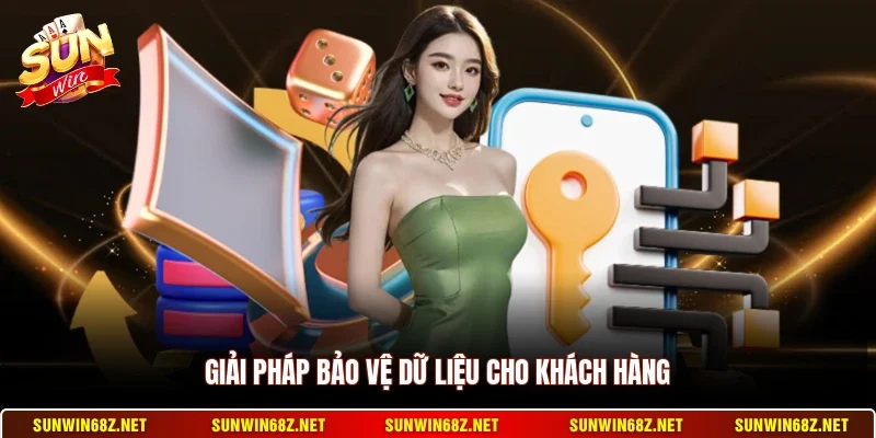 Giải pháp bảo vệ dữ liệu cho khách hàng