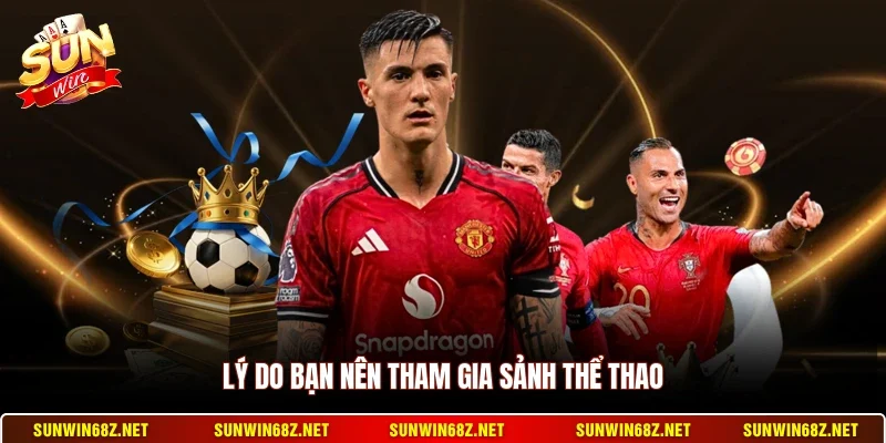 Lý do bạn nên tham gia sảnh thể thao