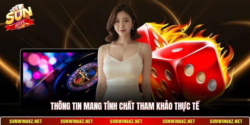 Miễn Trừ Trách Nhiệm 2 Sunwin Thông tin mang tính chất tham khảo thực tế