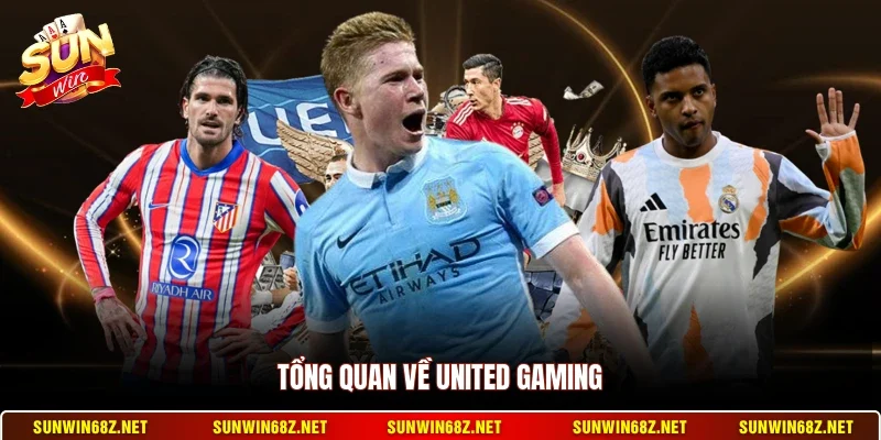 Tổng quan về United Gaming