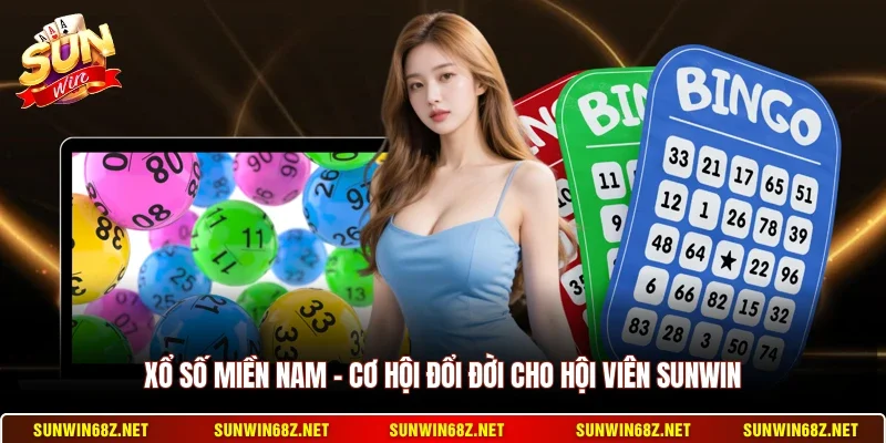 Xổ Số Miền Nam - Cơ Hội Đổi Đời Cho Hội Viên Sunwin