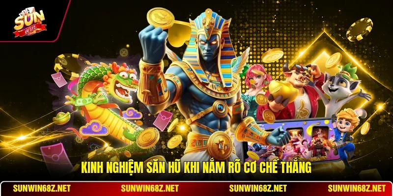 Kinh Nghiệm Săn Hũ Đỉnh Cao Chuyên Gia Bật Mí Mới Nhất 2 Sunwin Kinh nghiệm săn hũ khi nắm rõ cơ chế thắng